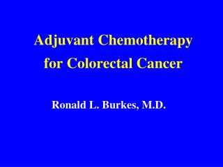 Adjuvant Chemotherapy for Colorectal Cancer