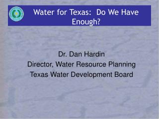 Water for Texas: Do We Have Enough?