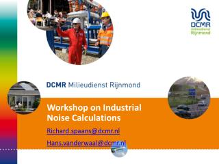 Workshop on Industrial Noise Calculations