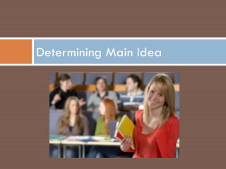 Determining Main Idea