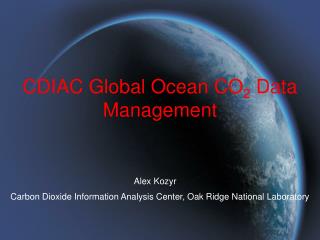 CDIAC Global Ocean CO 2 Data Management