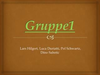 Gruppe 1