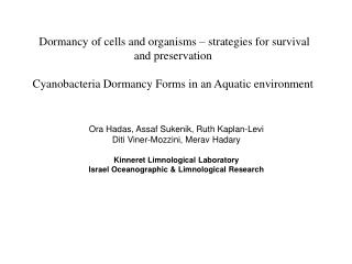 Dormancy of cells and organisms – strategies for survival and preservation