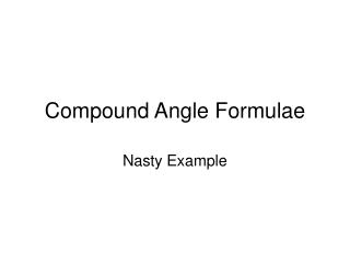Compound Angle Formulae