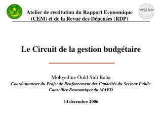 Le Circuit de la gestion budgétaire Mohyedine Ould Sidi Baba