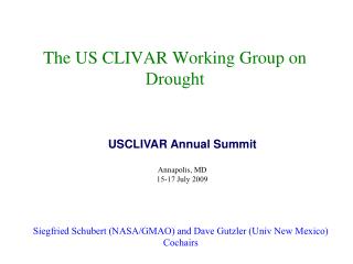 The US CLIVAR Working Group on Drought