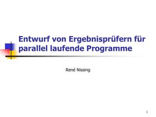 Entwurf von Ergebnisprüfern für parallel laufende Programme