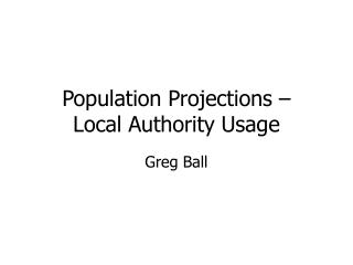 Population Projections – Local Authority Usage