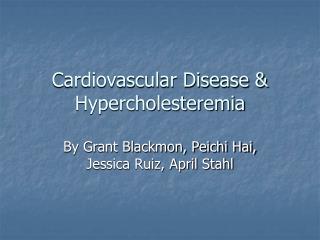 Cardiovascular Disease &amp; Hypercholesteremia