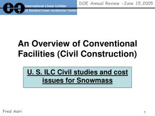 An Overview of Conventional Facilities (Civil Construction)