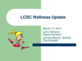 LCSC Wellness Update