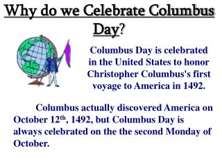 Why do we Celebrate Columbus Day ?