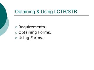Obtaining &amp; Using LCTR/STR