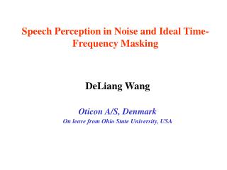 Speech Perception in Noise and Ideal Time-Frequency Masking