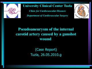 Pseudoaneury s m of the internal carotid artery caused by a gunshot wound  (Case Report)