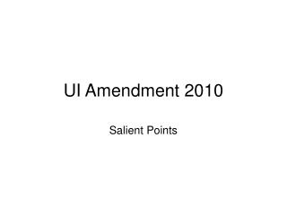 UI Amendment 2010