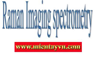 Raman Imaging spectrometry