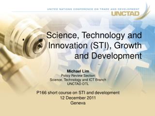 Science, Technology and Innovation (STI), Growth and Development