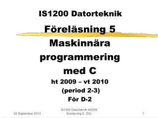 IS1200 Datorteknik