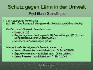 Schutz gegen Lärm in der Umwelt Rechtliche Grundlagen