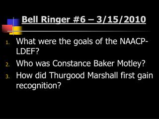 Bell Ringer #6 – 3/15/2010