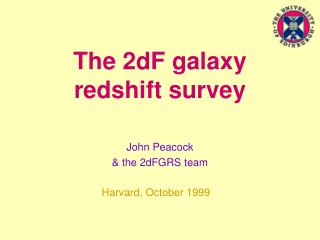 The 2dF galaxy redshift survey