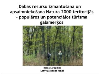 Baiba Strazdiņa Latvijas Dabas fonds