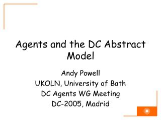 Agents and the DC Abstract Model