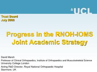 Progress in the RNOH-IOMS Joint Academic Strategy