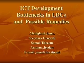 ICT Development Bottlenecks in LDCs and Possible Remedies