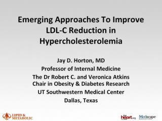 Emerging Approaches To Improve LDL-C Reduction in Hypercholesterolemia