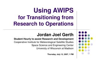 Using AWIPS for Transitioning from Research to Operations