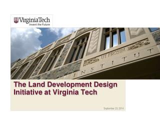 The Land Development Design Initiative at Virginia Tech