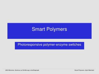 Smart Polymers