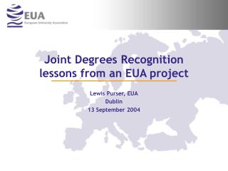 Joint Degrees Recognition lessons from an EUA project