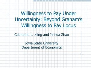 Willingness to Pay Under Uncertainty: Beyond Graham’s Willingness to Pay Locus