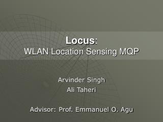 Locus : WLAN Location Sensing MQP