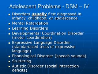Adolescent Problems - DSM – IV