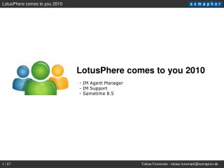 LotusPhere comes to you 2010