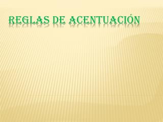 Reglas de acentuación