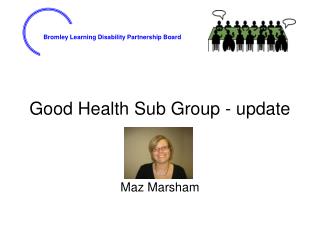 Good Health Sub Group - update