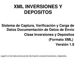 XML INVERSIONES Y DEPOSITOS