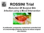 Reduction Of Surgical Site Infection using a Novel Intervention