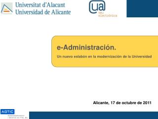 e-Administración . Un nuevo eslabón en la modernización de la Universidad