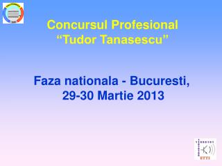 Concursul Profesional “Tudor Tanasescu”