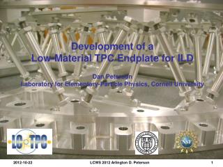 Development of a Low-Material TPC Endplate for ILD Dan Peterson