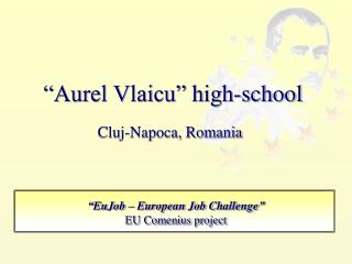 “Aurel Vlaicu” high-school