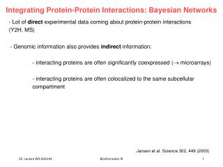 Integrating Protein-Protein Interactions: Bayesian Networks