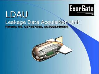LDAU Leakage Data Acquisition Unit Patents No. US7467545, AU2008249554