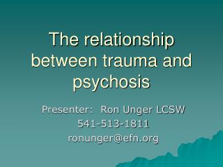 The relationship between trauma and psychosis